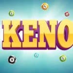 Keno – Trò chơi đỉnh cao cùng mức phần thưởng siêu hời