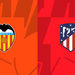 Soi kèo bóng đá trận Atl. Madrid vs Valencia, 19/03/2023 – Giải Vô Địch Quốc Gia Tây Ban Nha