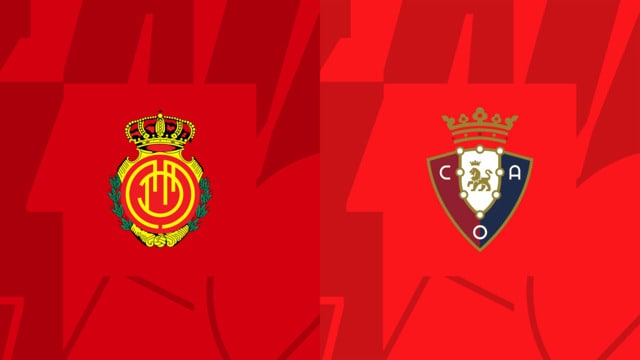 Soi keo bong da tran Mallorca vs Osasuna, 01/04/2023 – Cup VDQG Tay Ban Nha