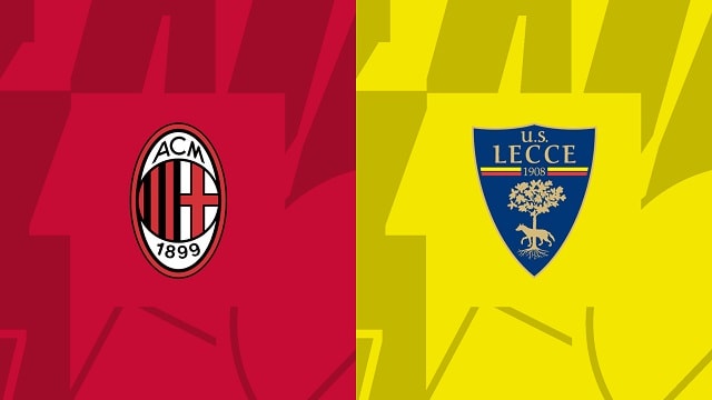 Soi kèo bóng đá trận AC Milan vs Lecce, 23/04/2023 – VĐQG Ý [Serie A]