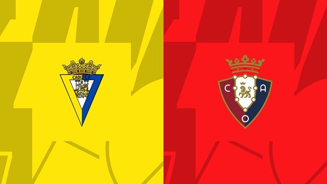 Soi kèo bóng đá trận Cadiz CF vs Osasuna, 26/04/2023 – Giải VĐQG Tây Ban Nha