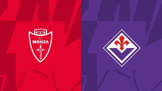 Soi kèo bóng đá trận Monza vs Fiorentina, 23/04/2023 – VĐQG Ý [Serie A]