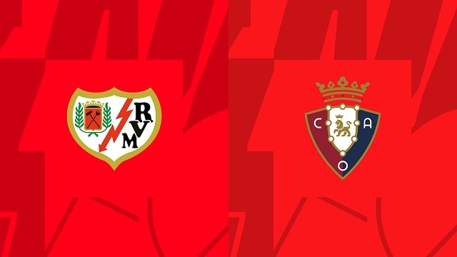 Soi kèo bóng đá trận Rayo Vallecano vs Osasuna, 15/04/2023 – Giải VĐQG Tây Ban Nha