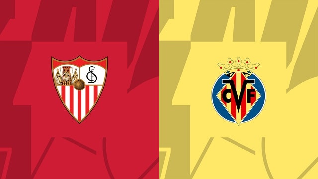 Soi kèo bóng đá trận Sevilla vs Villarreal, 24/04/2023 – Giải VĐQG Tây Ban Nha