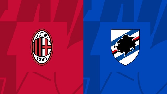 Soi kèo bóng đá trận AC Milan vs Sampdoria, 21/05/2023 – VĐQG Ý [Serie A]