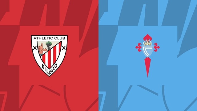 Soi kèo bóng đá trận Ath Bilbao vs Celta Vigo, 20/05/2023 – Giải VĐQG Tây Ban Nha