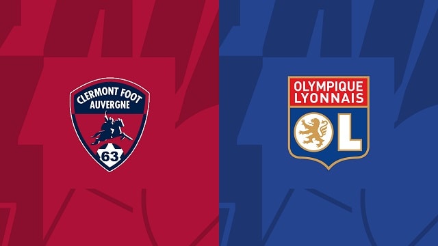 Soi kèo bóng đá trận Clermont vs Lyon, 14/05/2023 – VĐQG Pháp [Ligue 1]