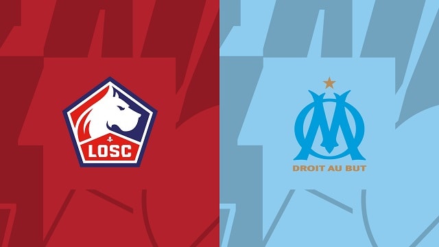 Soi kèo bóng đá trận Lille vs Marseille, 21/05/2023 – VĐQG Pháp [Ligue 1]