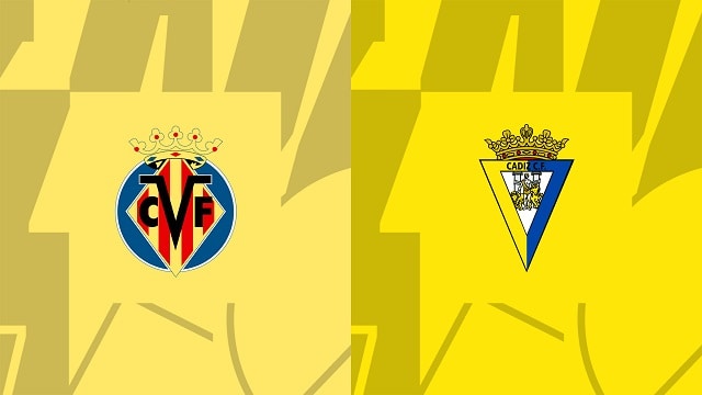 Soi kèo bóng đá trận Villarreal vs Cadiz CF, 25/05/2023 – Giải VĐQG Tây Ban Nha